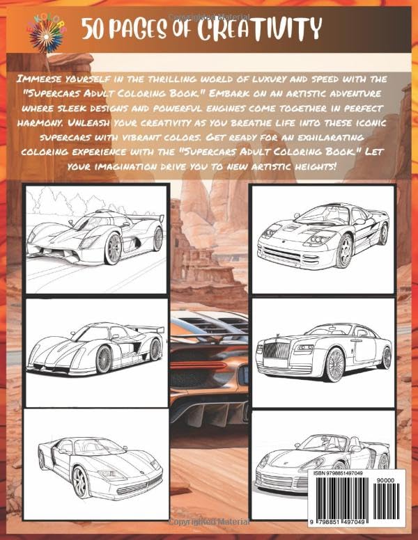 SuperCars Adult Coloring book: Exquisite Exotics cars, Hypercars, Luxury vehicles and Thrilling Speed! Explore the world of high-performance vehicles ... and artistic expression. Dream Cars