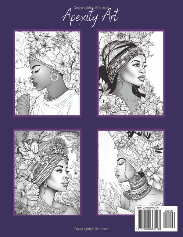 Black Queens: Beautiful Coloring Book Featuring Stunning African American Women With Flower Details. Relaxing Greyscale Coloring Book