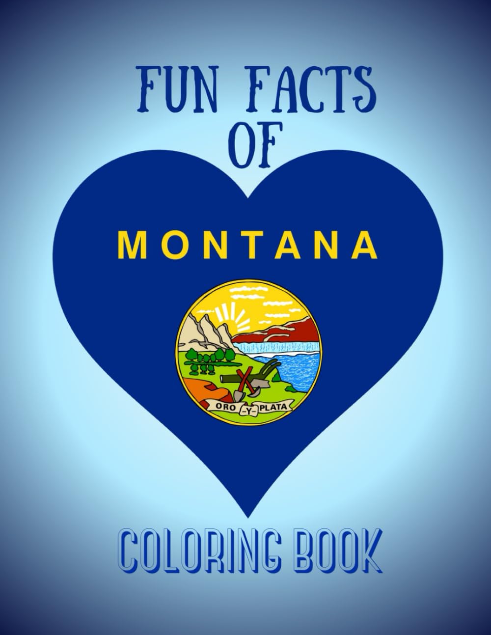 Fun Facts of Montana Coloring Book