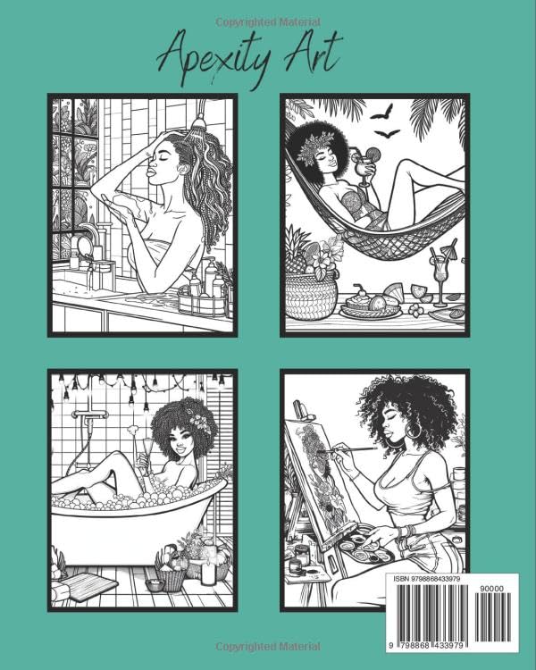 Self Care Coloring Book: Unveils Spa Escapes, Hiking Adventures, Meditation Moments, and Empowering Hobbies for Black Women's Holistic Harmony.