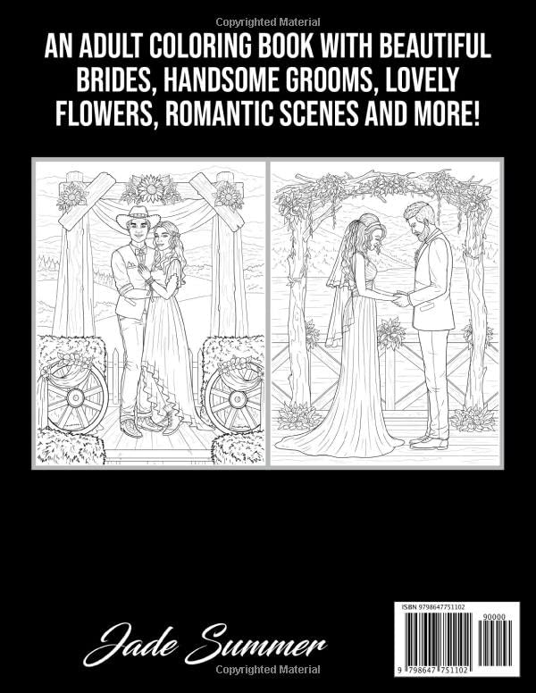 Weddings: An Adult Coloring Book with Beautiful Brides, Handsome Grooms, Lovely Flowers, Romantic Scenes and More!
