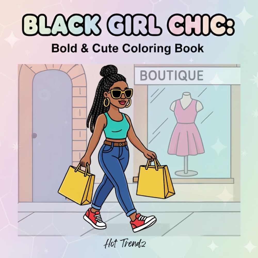 Black Girl Chic: Bold and Cute Coloring Book for Adults and Teens-African American Women Cozy Coloring Pages