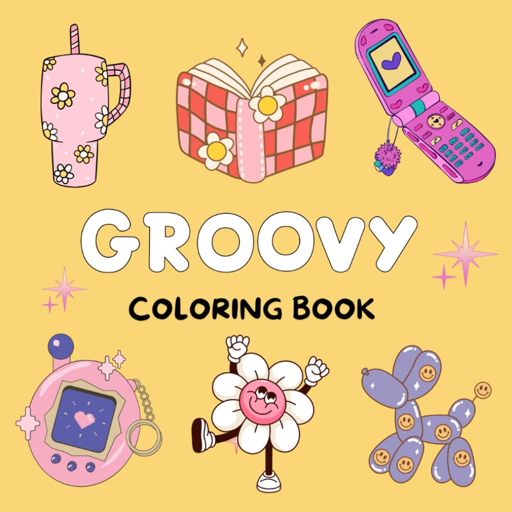 Cute & Groovy: Coloring Book for Adults and Kids, Bold and Easy, Simple and Big Designs for Relaxation, Featuring Lovely Things, Fun and Relaxing ... Bold & Easy Coloring (Learning and coloring)