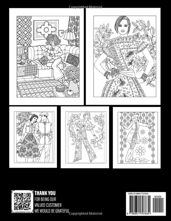 Groovy 1970s Fashion Coloring Book: Retro Coloring Pages Featuring 70s Fashion, Lifestyle And More For All Ages To Relax & Relieve Stress