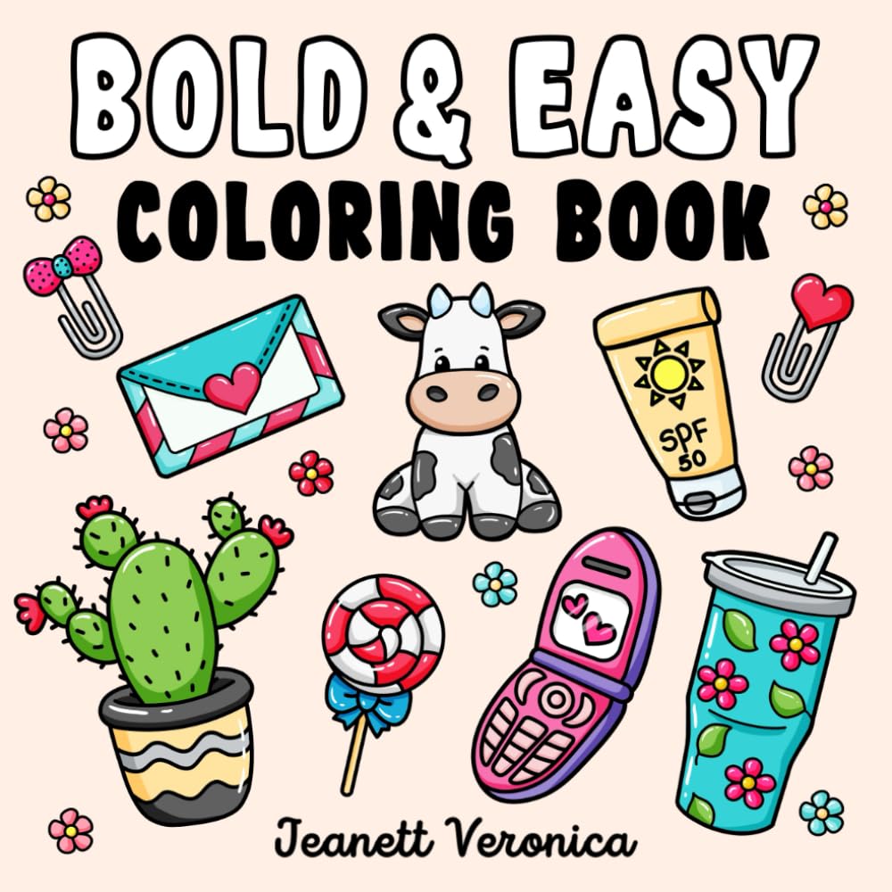 Bold & Easy Coloring Book for Adults and Kids: Cute and Simple Designs of Various Objects with Thick Lines