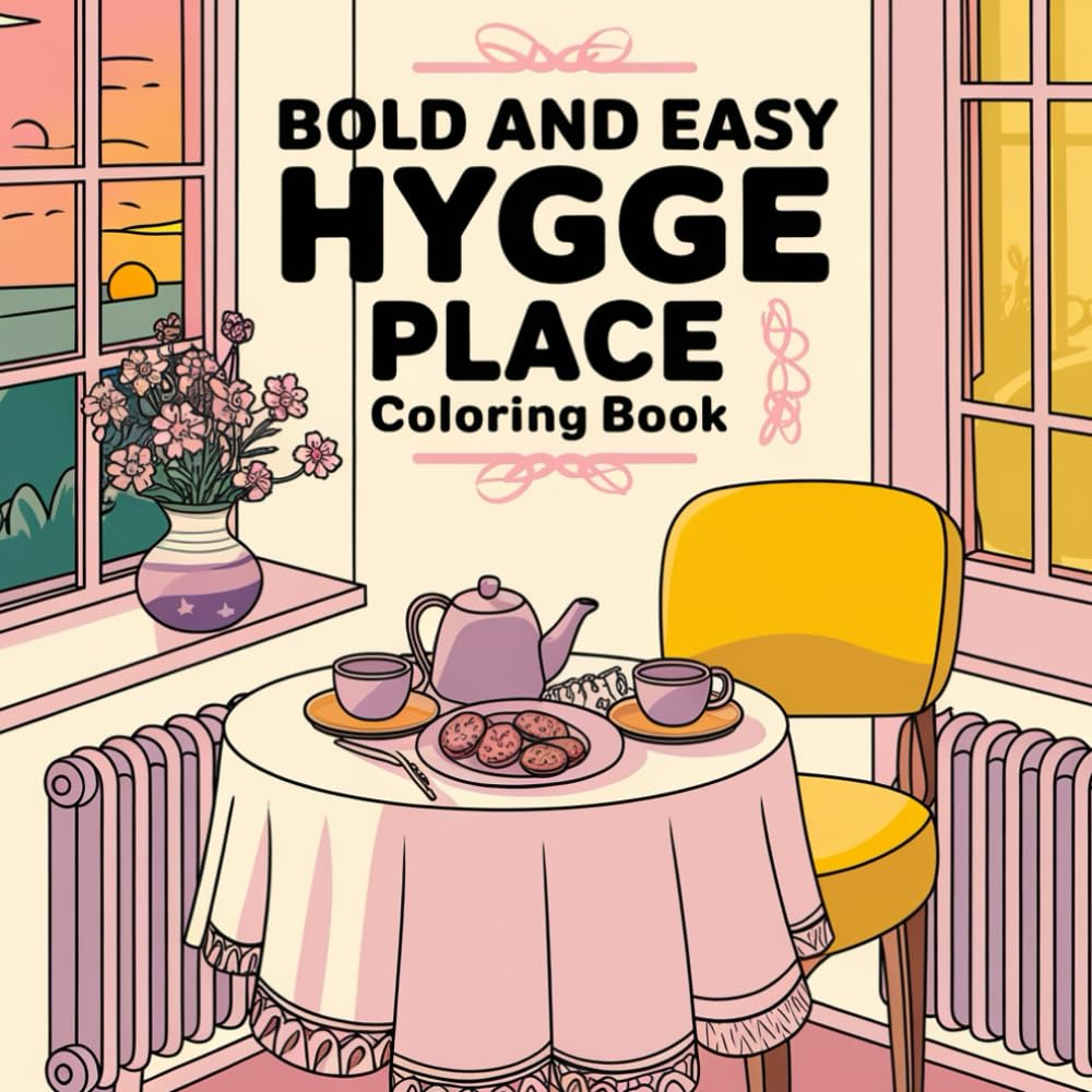 Hygge Place: Willkommen an deinem hyggeligen Lieblingsort.Mit 58 liebevollen Motiven zum Entspannen, Abschalten und Wohlfühlen ein. Genieße Momente ... beim Ausmalen die Kraft der Achtsamkeit