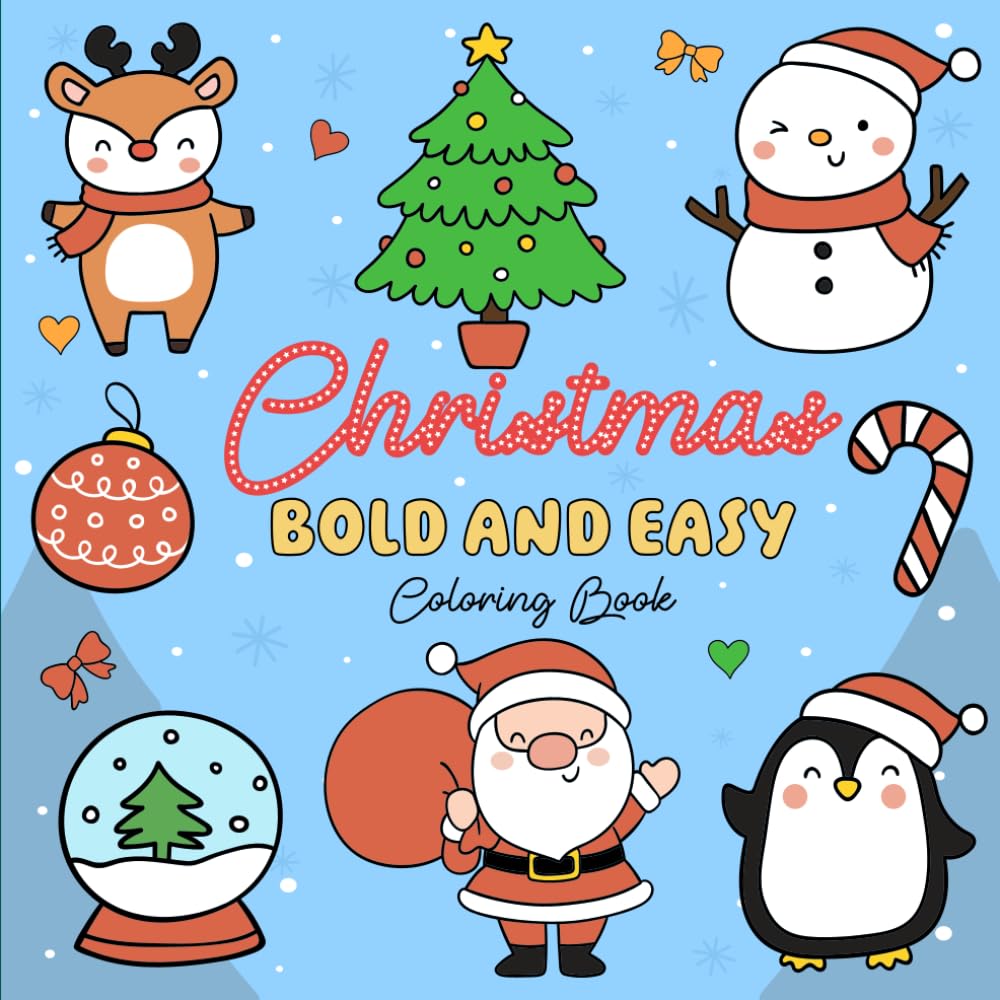 Christmas Bold and Easy Coloring Book: Christmas Bold and Easy Coloring Book for Kids | 40 Large Easy and Fun Christmas Designs