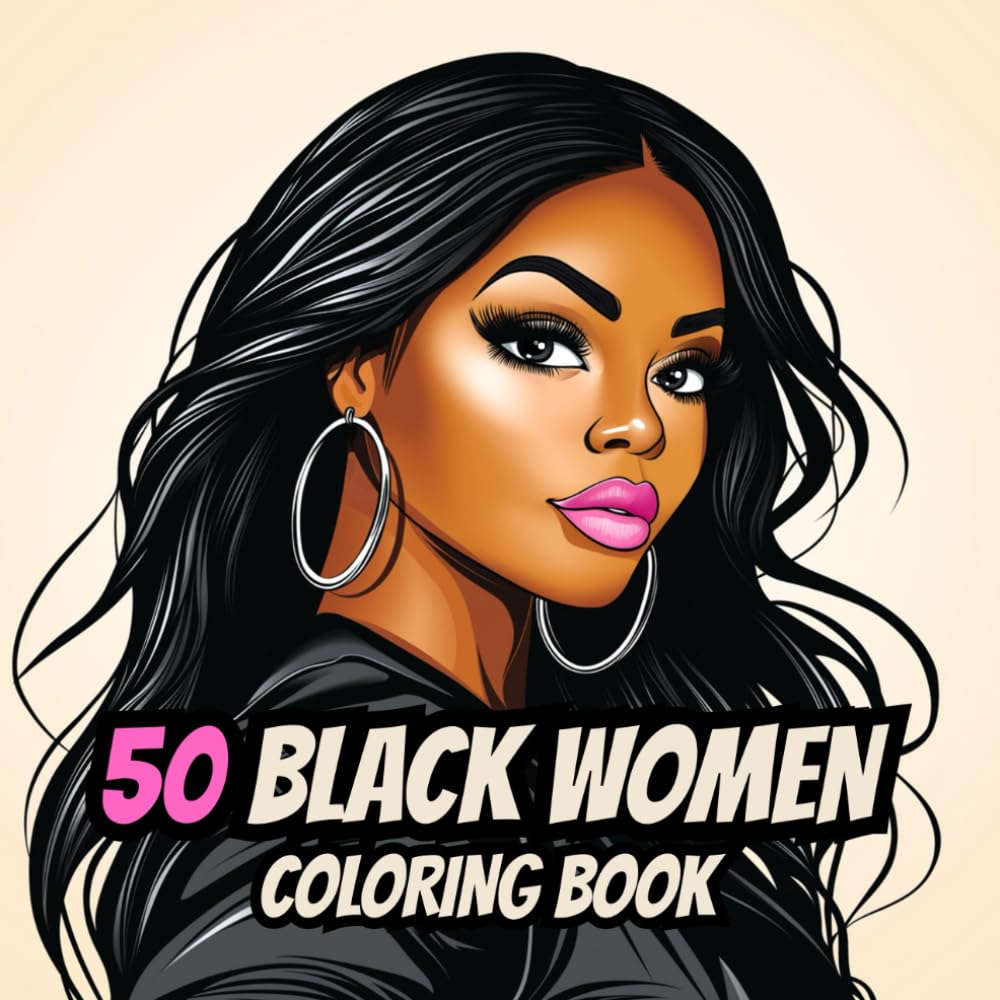 50 Black Women Coloring Book: Beautiful Portrait Illustrations of African American Women and Girls for Mindfulness and Deep Relaxation