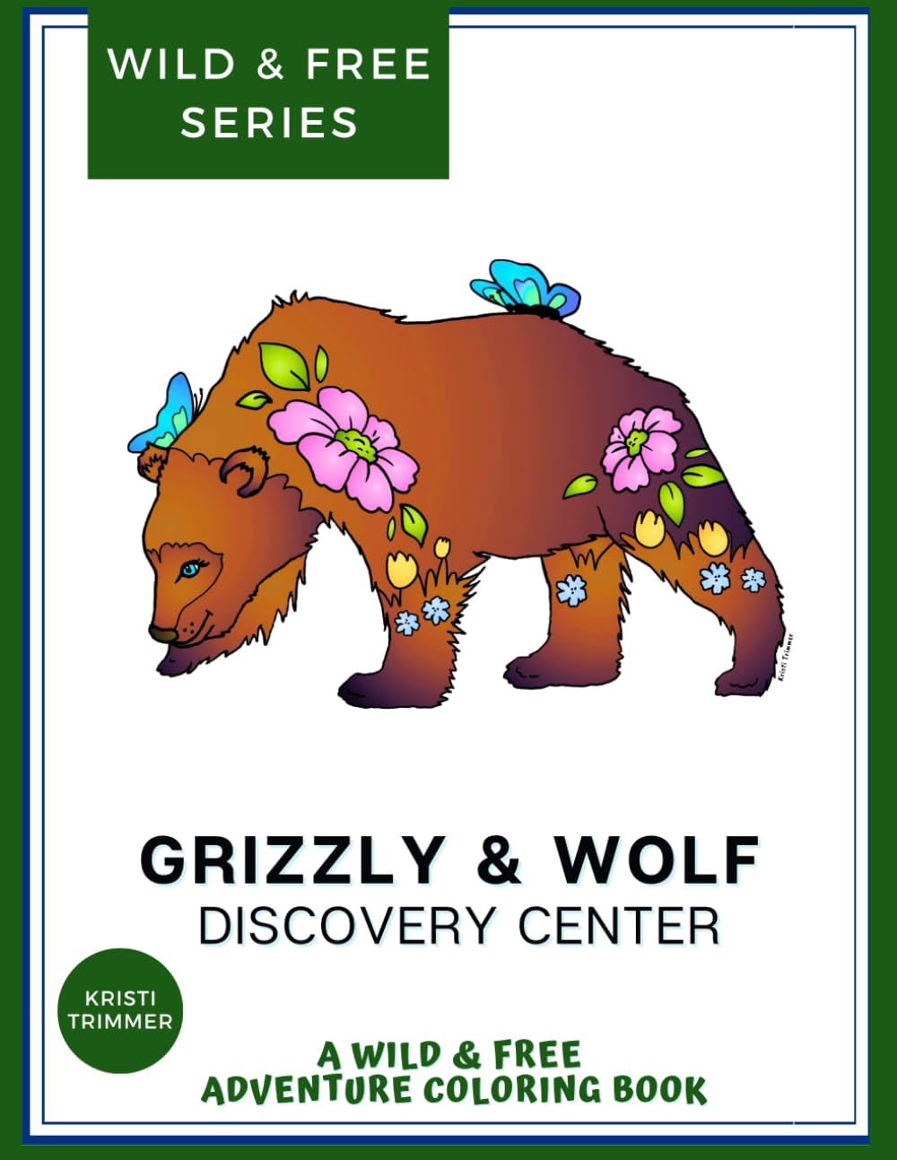 Grizzly & Wolf Discovery Center Coloring Book