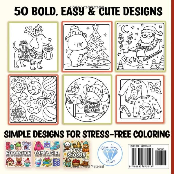 Christmas Bold and Easy Coloring Book: Cute and Cozy Festive Designs for Adults, Teens, Seniors and Kids for Relaxation