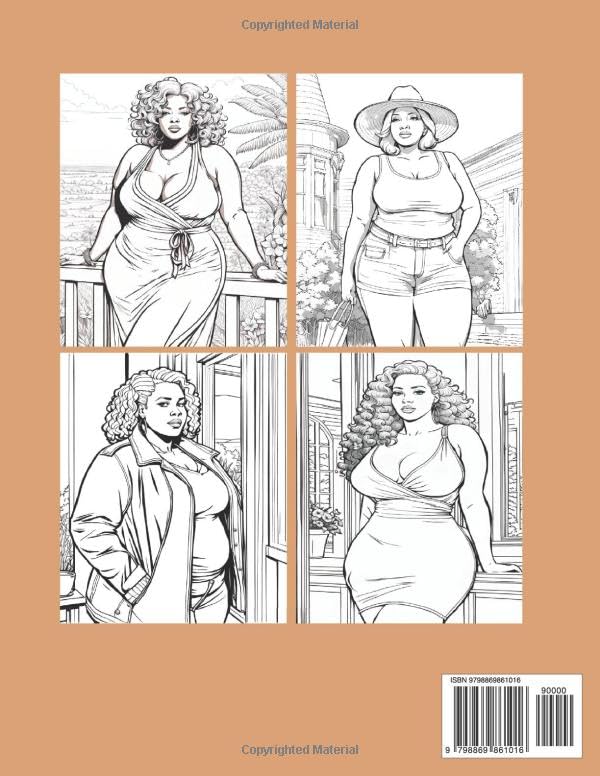 Black Curvy Women Coloring Book: 50 Unique Illustrations Of Big Bold And Beautiful Black Women In Various Clothing Styles And Scenery