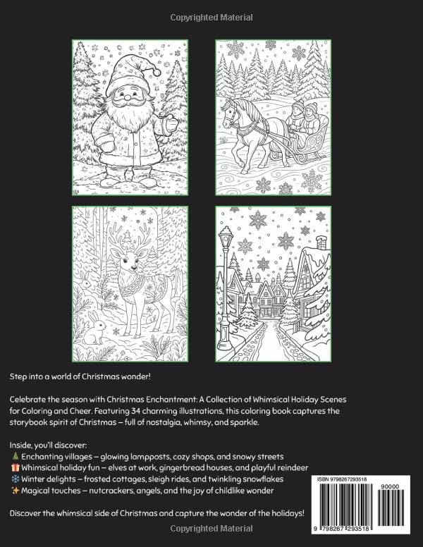 Christmas Enchantment: Holiday Coloring Book with 34 Whimsical Christmas Scenes for Relaxation and Cheer