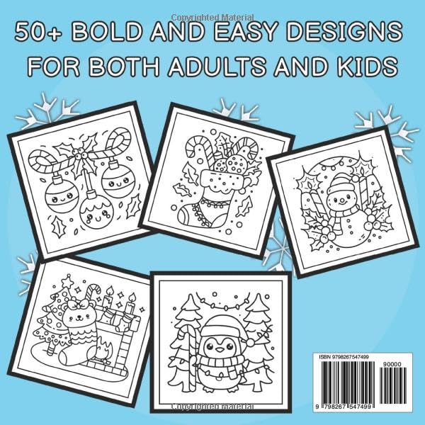 Bold and Easy Christmas Coloring Book for Adults & Kids: Relaxing Holiday Designs with Santa Claus, Cozy Cabins, Ornaments, Flowers, and Simple Patterns for Stress Relief and Festive Joy