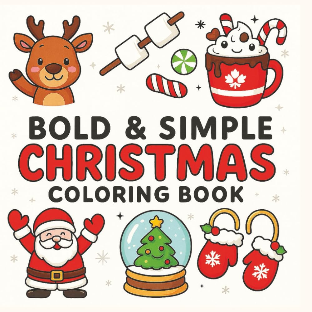 Bold and Simple Christmas Coloring Book: Cute and Cozy design for Adults & Kids, 50 Christmas themed pages for relaxation and stress relief