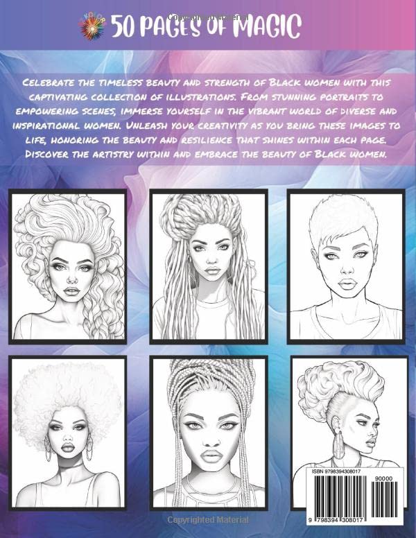 BEAUTIFUL BLACK WOMEN COLORING BOOK FOR ADULTS CELEBRATING DIVERSITY STRENGH AND BEAUTY: Empowering Black Women: Celebrate Diversity and Beauty with ... Creativity with Natural Hair, Relaxation