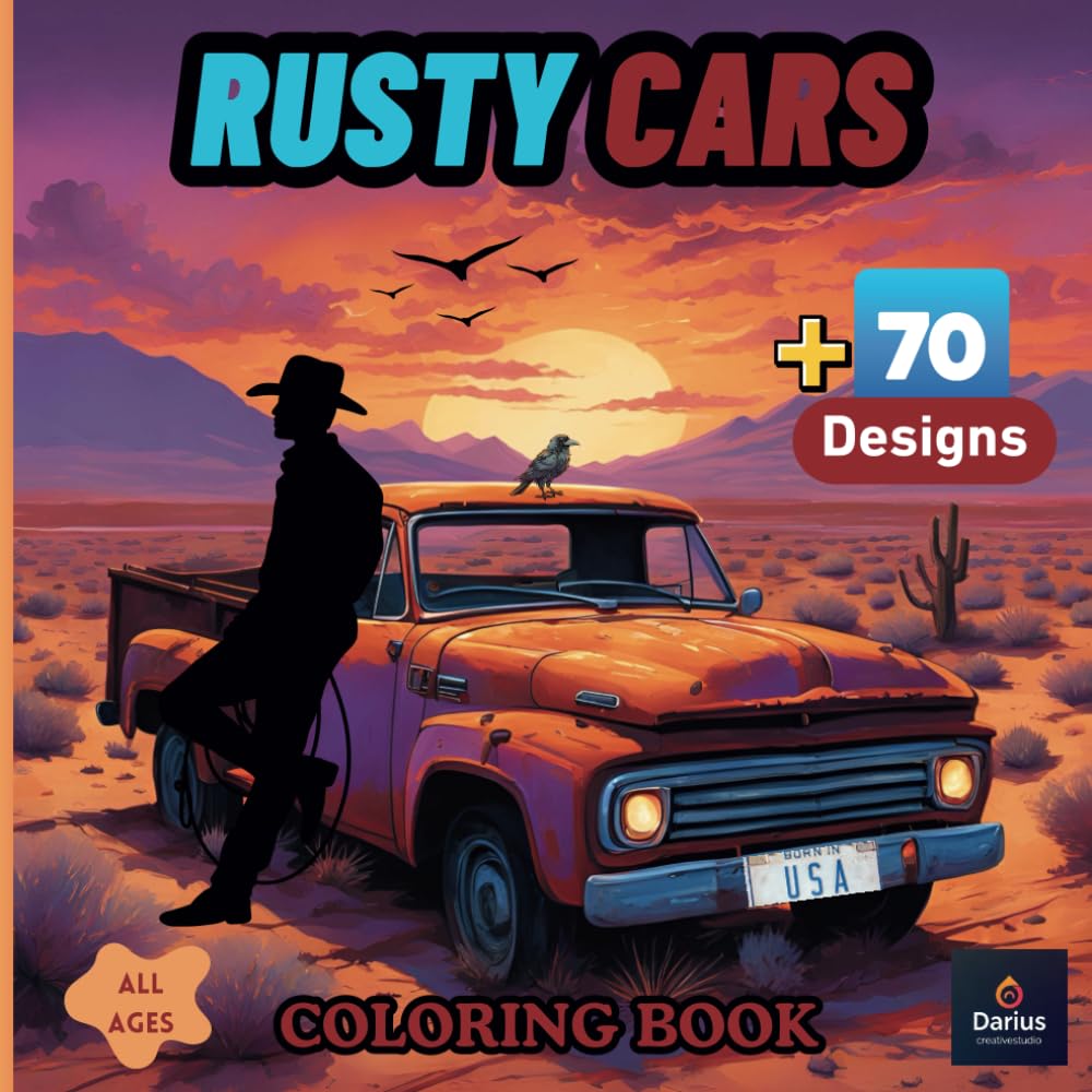 Rusty Cars Coloring Book: A Colorful Adventure Featuring Classic, Enduring Vehicles for Automobile Fans and Vintage Lovers. (Car Coloring Books)
