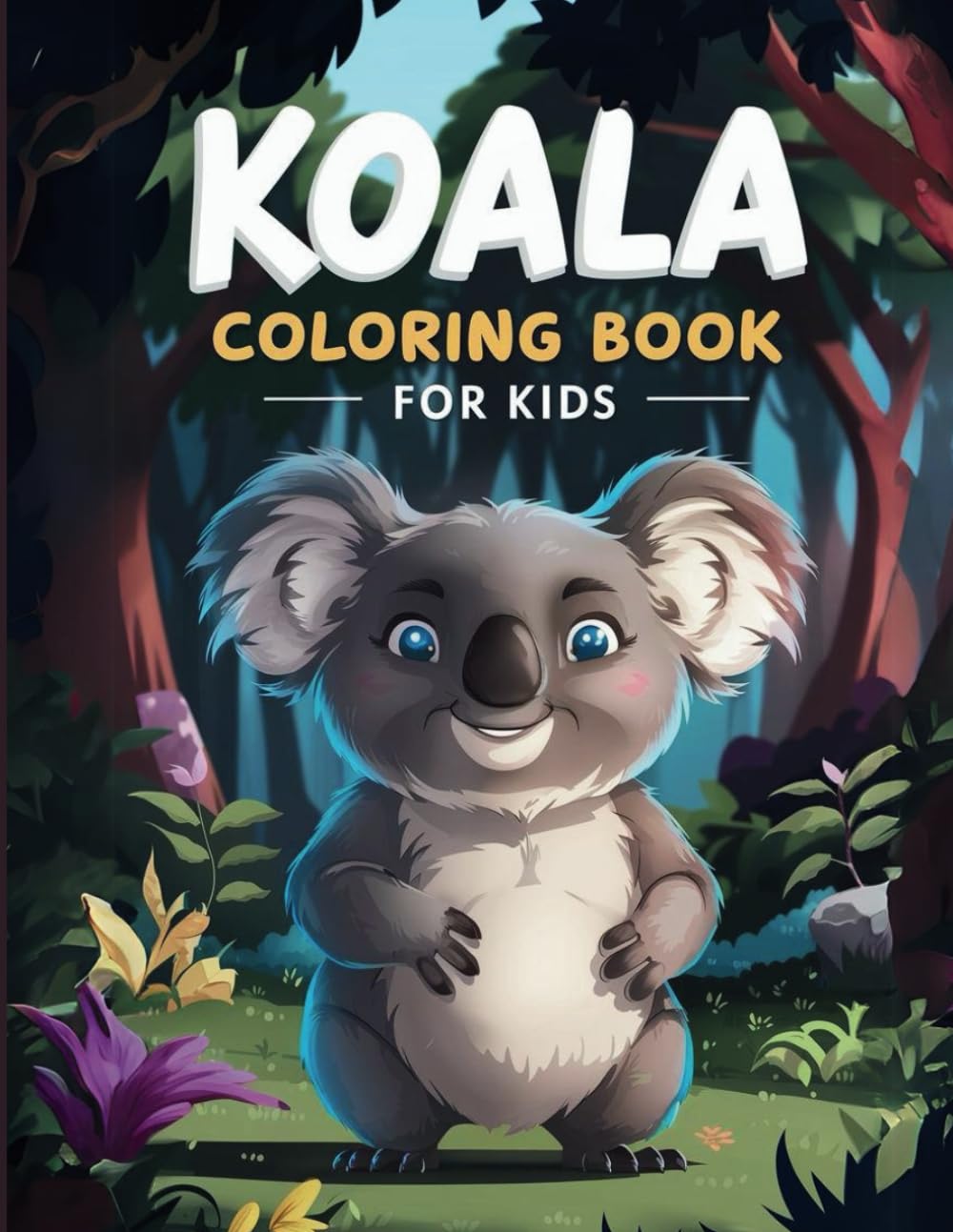 Koala Coloring Book for Kids: Fun and Relaxing Colouring Pages for Children
