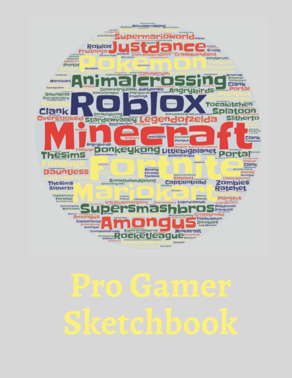 Pro Gamer Sketchbook: 100-page video game sketchbook for kids and teens