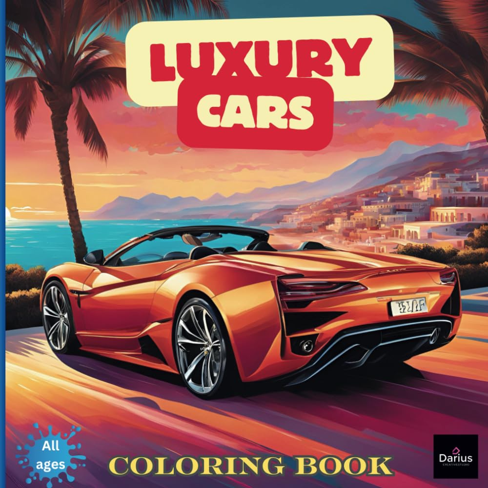 Luxury Cars Coloring Book: Luxury Cars: A 101-Page Coloring Book with 50 Stunning Car Designs – Featuring Supercars, Exotic Cars, and Classic Vehicles! (Car Coloring Books)