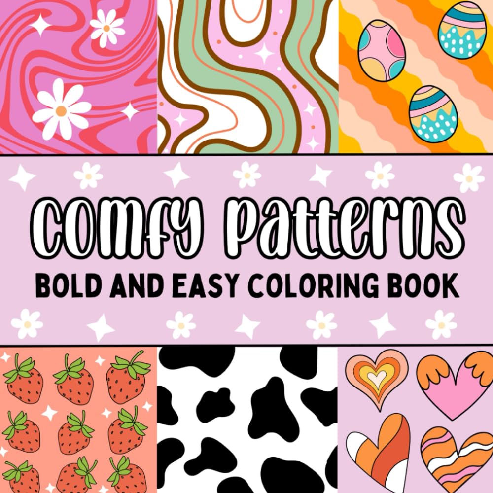 My First Coloring Book |Comfy Pattern: A Fun and Creative Coloring Journey for Kids
