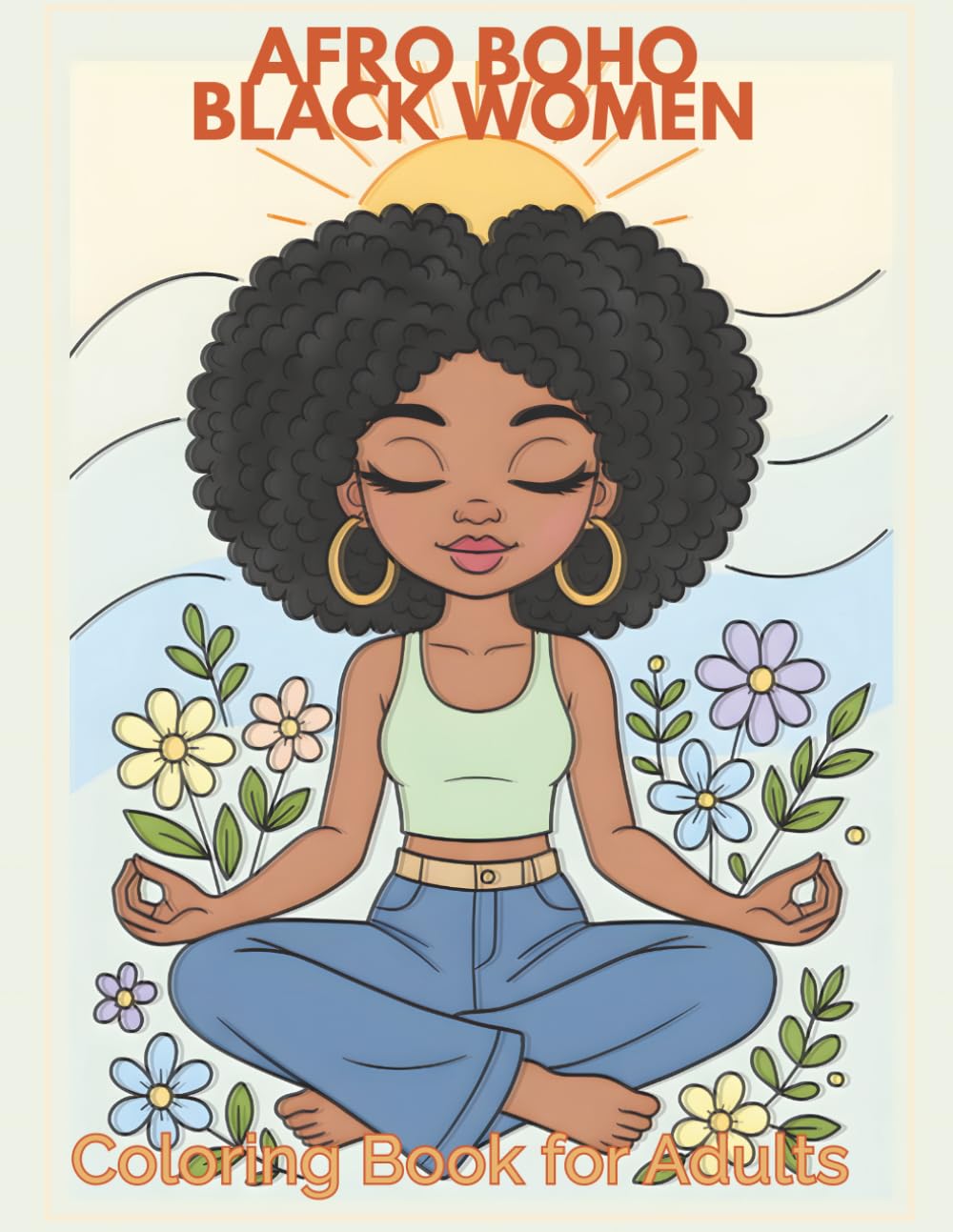 Afro Boho Black Women Coloring Book for Adults: 48 Single-Sided Pages Celebrating Confidence, Creativity & Retro Style — A Relaxing Coloring ... Beautiful Black Women in Everyday Moments