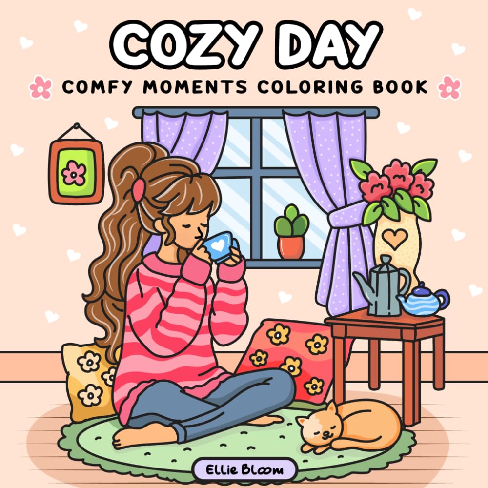 Cozy Day: Cozy Girl-Inspired Colouring Book for Adults. Featuring bold, simple and cute Illustrations for easy colouring.