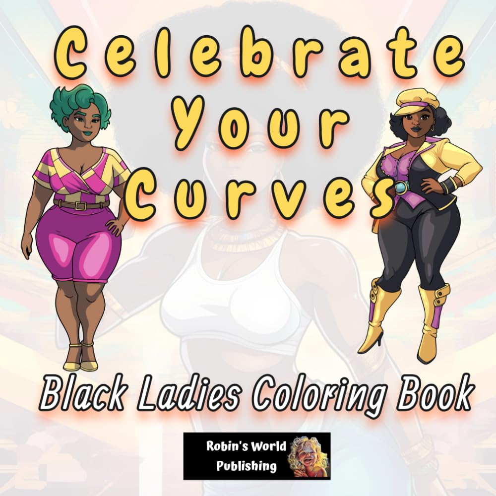 Black Ladies Coloring Book: 30 Hand-Drawn Illustrations | Adult Coloring Book for Black Women | Self-Care Gift with African American Art | Stress Relief & Relaxation for Curvy Queens
