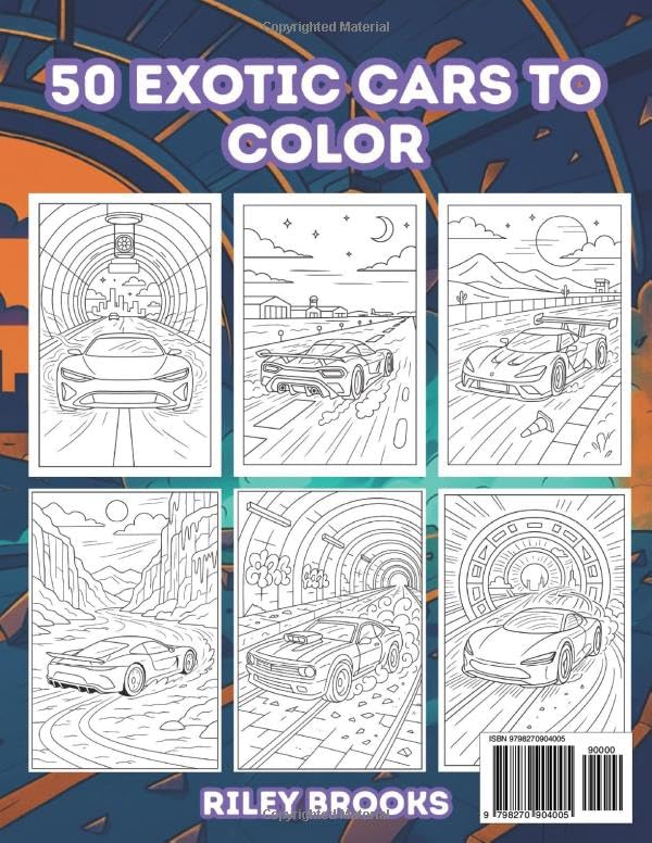 Exotic Cars Coloring Book for Adults – Hyper Cars, Supercars & Luxury Dream Machines in Futuristic Cities, Neon Streets, Cyber Garages & Sci-Fi Race ... & Car Enthusiasts (Ultimate Car Coloring)