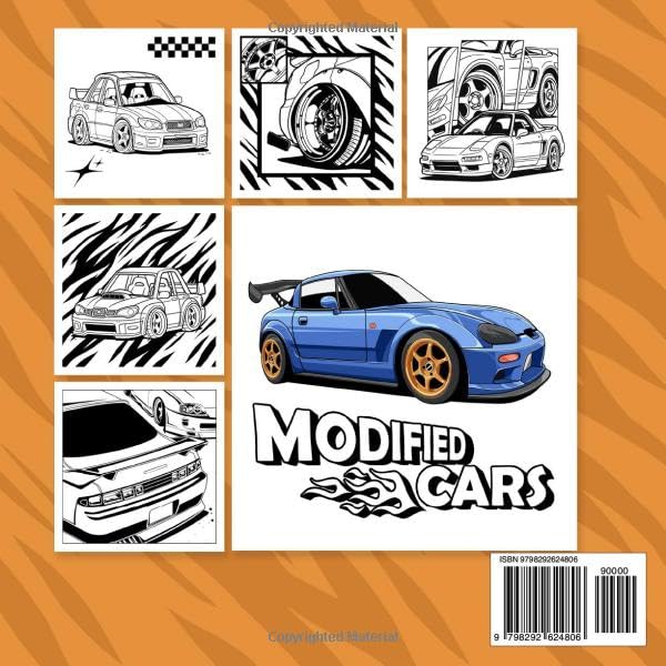 Modified Cars Coloring Book: Car Coloring Book – 55 Cool Car Coloring Pages for Kids and Teens Who Love Cars (Ages 6–18)