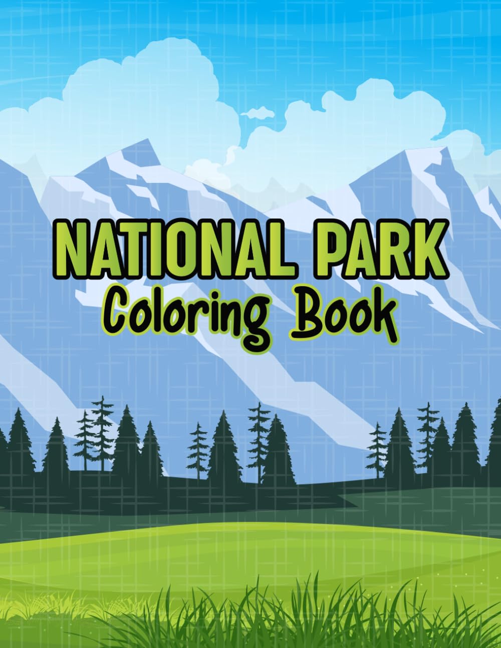 National Parks Coloring Book For All Ages: Explore America's Beautiful Landscapes and Adventure Coloring Pages
