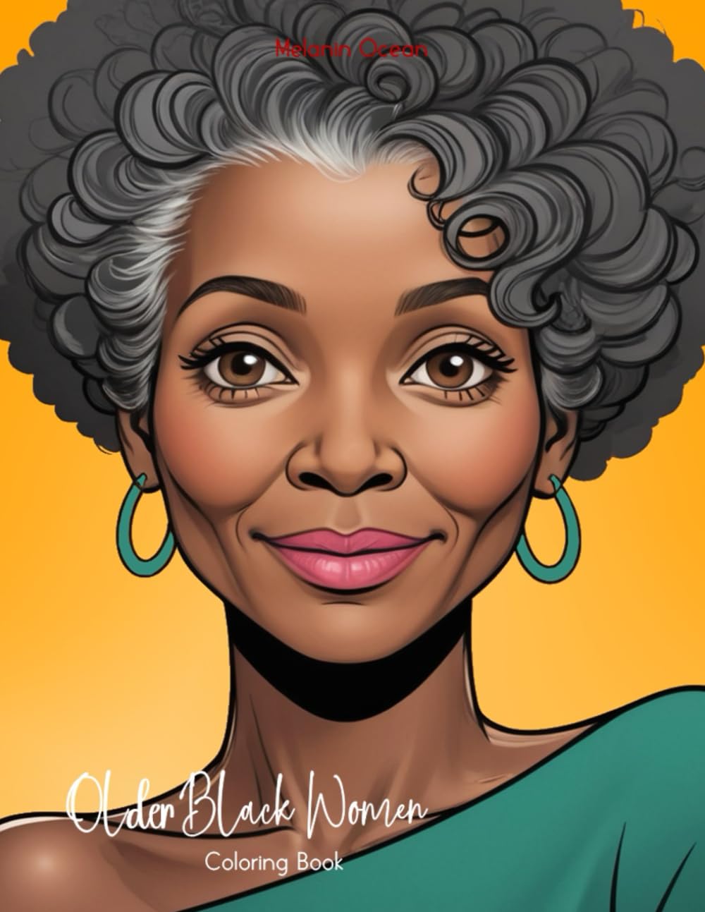 Older Black Women Coloring Book: Older African American Woman Coloring Book for Black Adults - Fashion Black Women Coloring Book For Older Woman - ... Book For Stress Relief and Relaxation