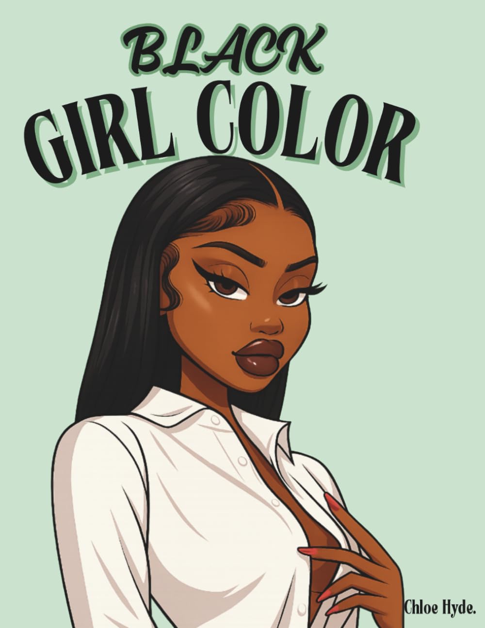 Black Girl Color: Stylish Black Women in Every Shade – Made for Coloring