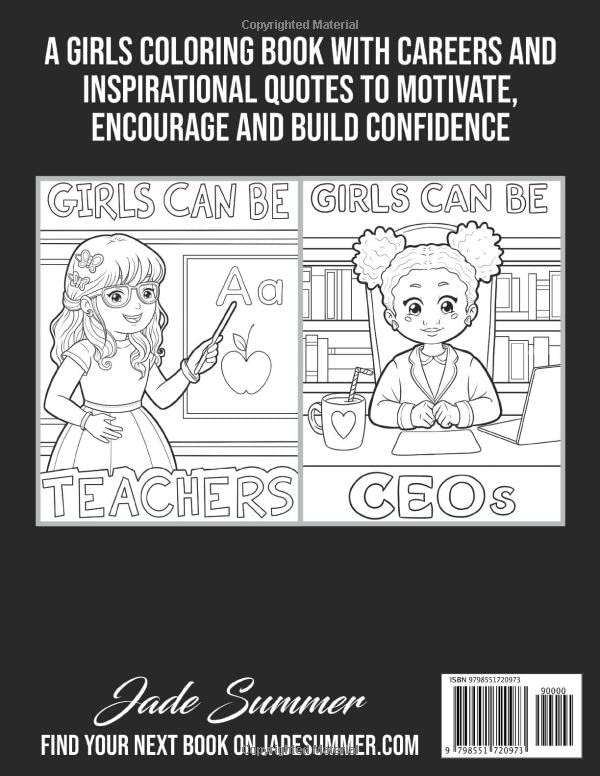 Girls Can Be Anything: A Girls Coloring Book with Careers and Inspirational Quotes to Motivate, Encourage and Build Confidence
