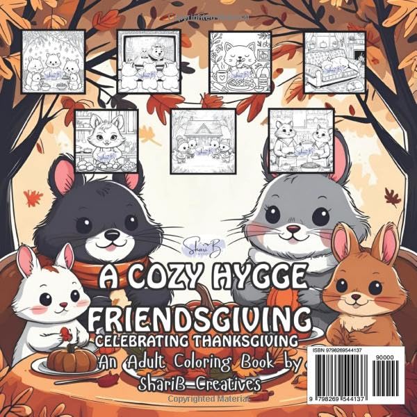 Cozy Hygge Friendsgiving: Celebrating Thanksgiving: Adult Coloring Book by ShariB Creatives (The "Season Series" of Adult Coloring Books by ShariB Creatives)