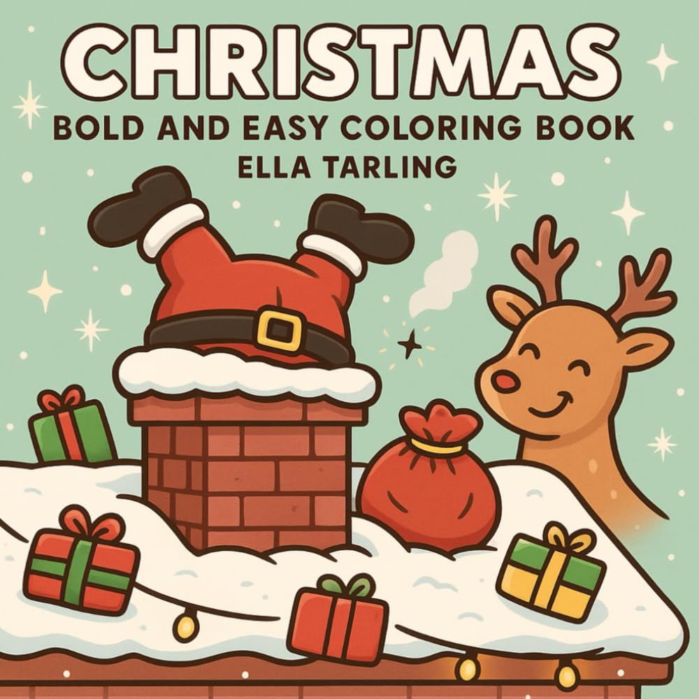 Christmas Coloring Book for Kids & Adults – Cute, Cozy, Bold & Easy Holiday Fun: 40 Simple Festive Designs with Santa, Reindeer, Snow & More!