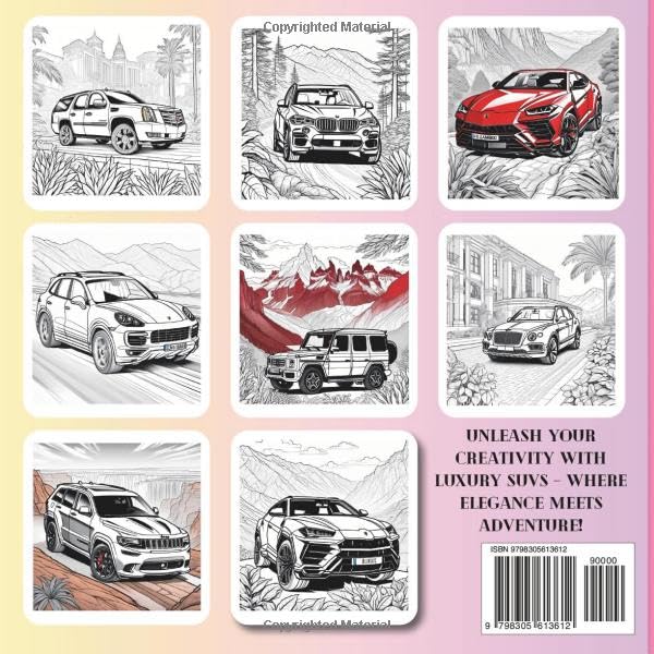 Luxury SUVs Coloring Book: Stylish SUVs, Off-Road Vehicles, and Premium Cars – Perfect for Relaxation and Creativity, with 50 Unique Designs Across 101 Total Pages (Car Coloring Books)