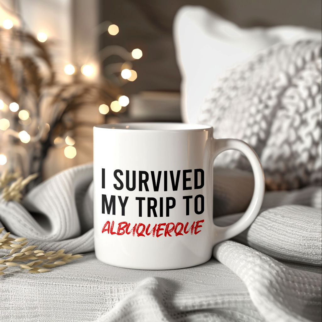 Funny Travel Mug – I Survived My Trip to Albuquerque, 11oz or 15oz White Ceramic Coffee Mug, Novelty Travel Gift