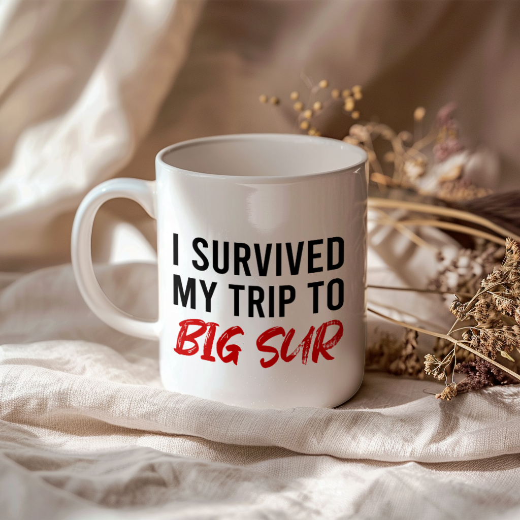 Funny Travel Mug – I Survived My Trip to Big Sur, 11oz or 15oz White Ceramic Coffee Mug, Novelty Travel Gift