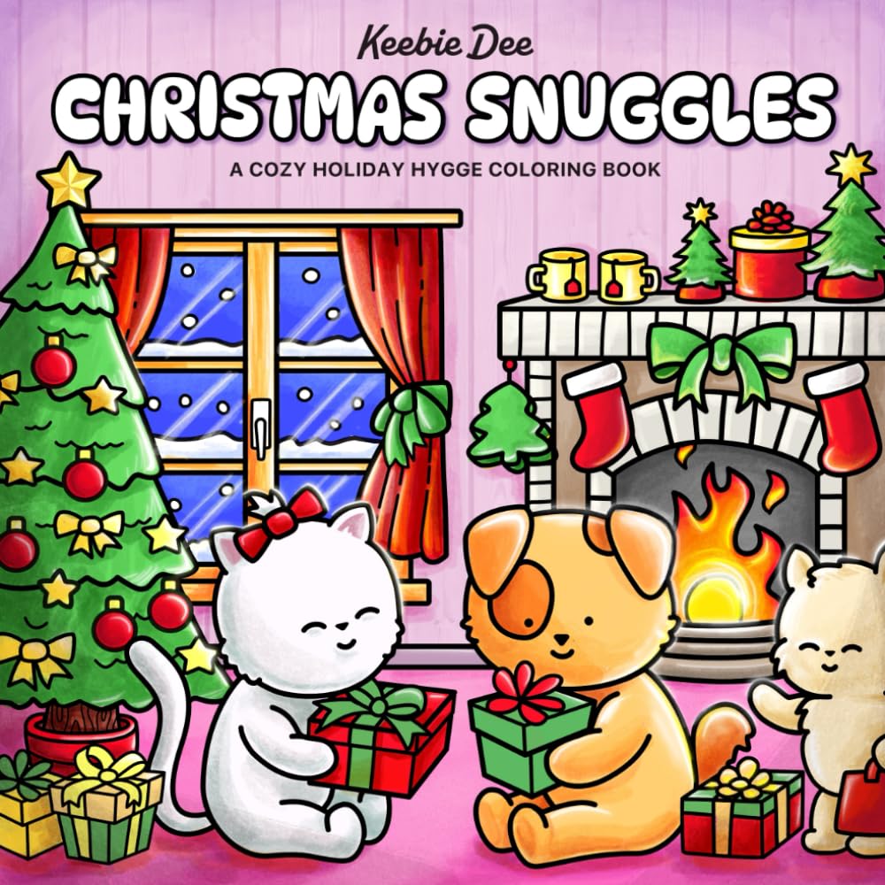 Christmas Snuggles A Cozy Holiday Hygge Coloring Book: Cute Little Animal Friends Celebrating the Season for Adults and Teens