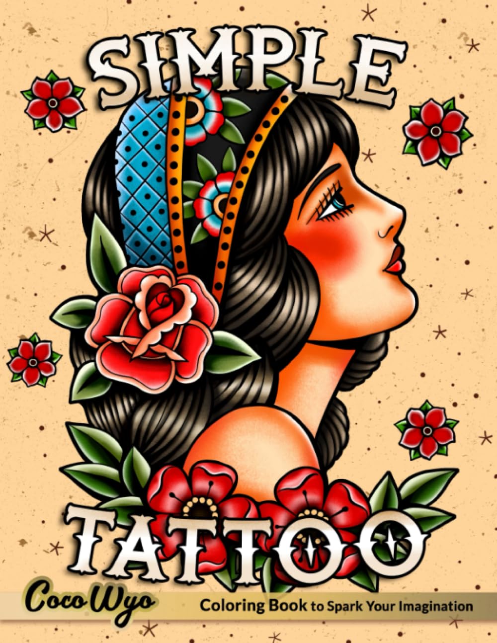 Simple Tattoo: A Coloring Book for Adults with Beautiful Modern Tattoos Designs for Stress Relief, Relaxation, and Creativity
