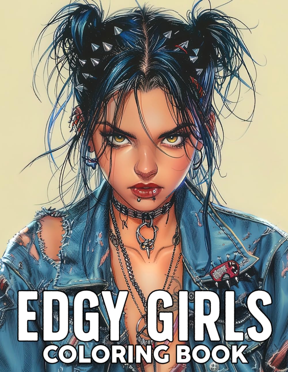 Edgy Girls Coloring Book: Dynamic Punk Style Coloring Pages Featuring Bold and Fierce Illustrations for Teens Adults Fun and Creativity