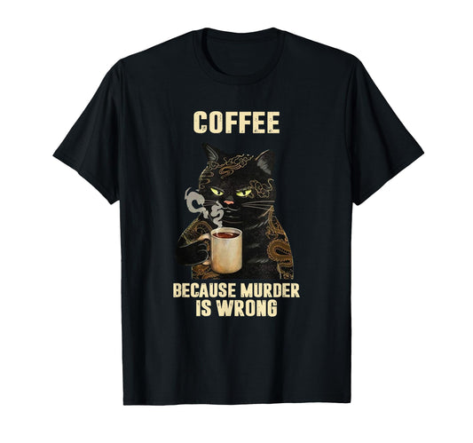 Black Cat Drinking Coffee Because Murder Is Wrong Vintage T-Shirt