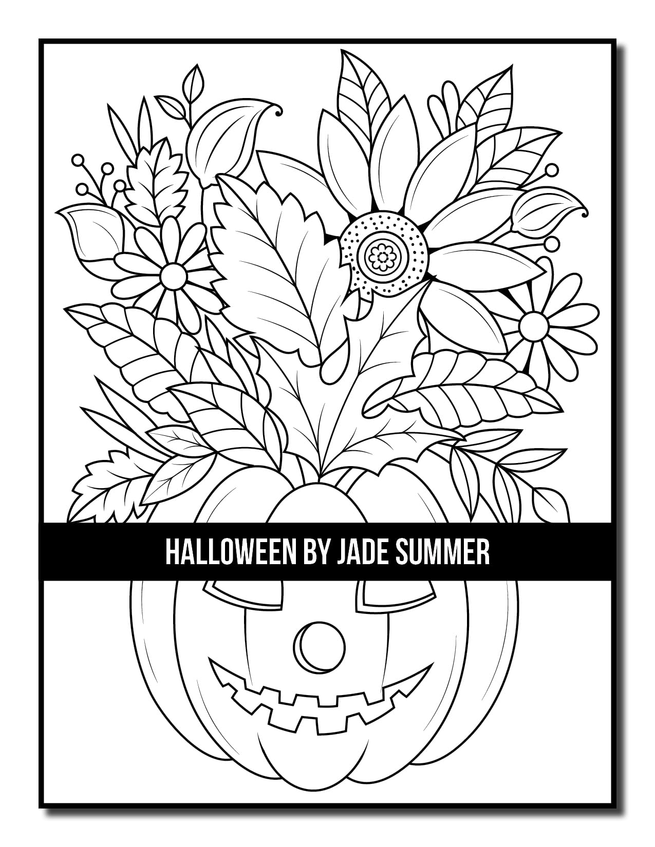 Halloween Coloring Book: For Adults with Beautiful Flowers, Adorable Animals, Spooky Characters, and Relaxing Fall Designs (Halloween Coloring Books)