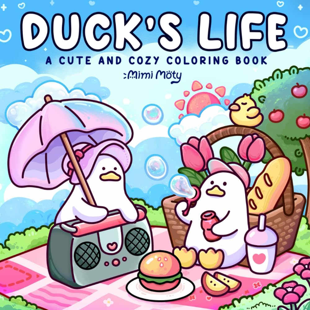 Duck's Life: A Cute and Cozy Coloring Book for Adults and Teens Featuring Little Ducks with Funny Daily Activities and Hygge Moments