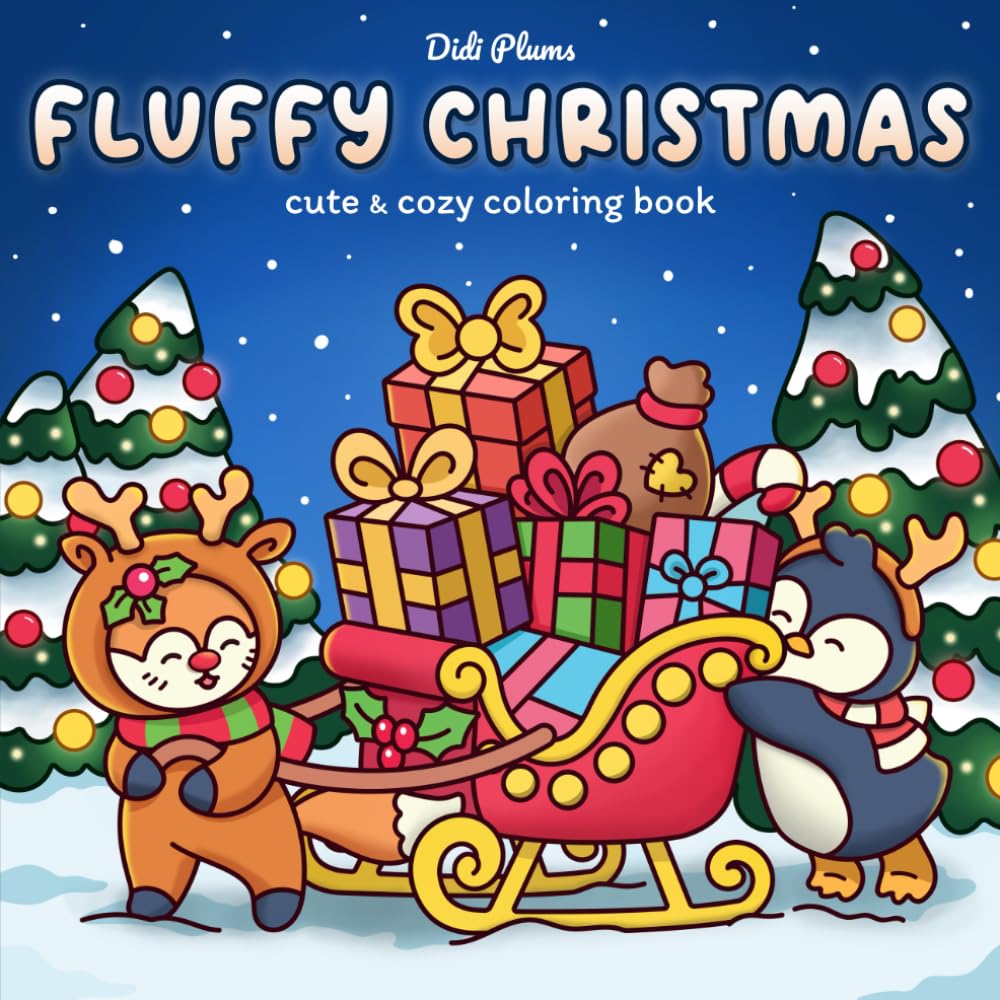 Fluffy Christmas: Winter Coloring Book for Adults And Teens Featuring Cozy and Hygge Holiday Scenes with Cute Animal Characters (Fluffy Times Coloring)