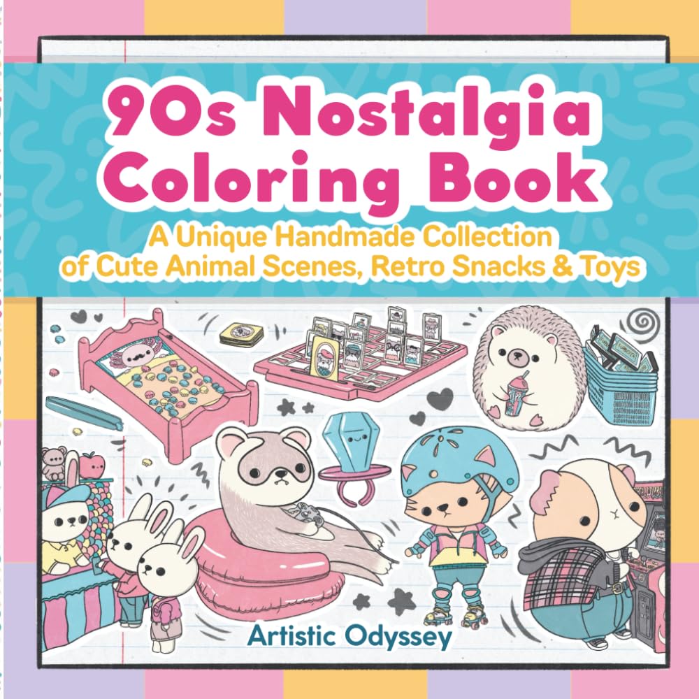 90s Nostalgia Coloring Book: A Unique Handmade Collection of cute chibi animal scenes with retro snacks and toys, created for adults to relax, spark creativity and relieve stress