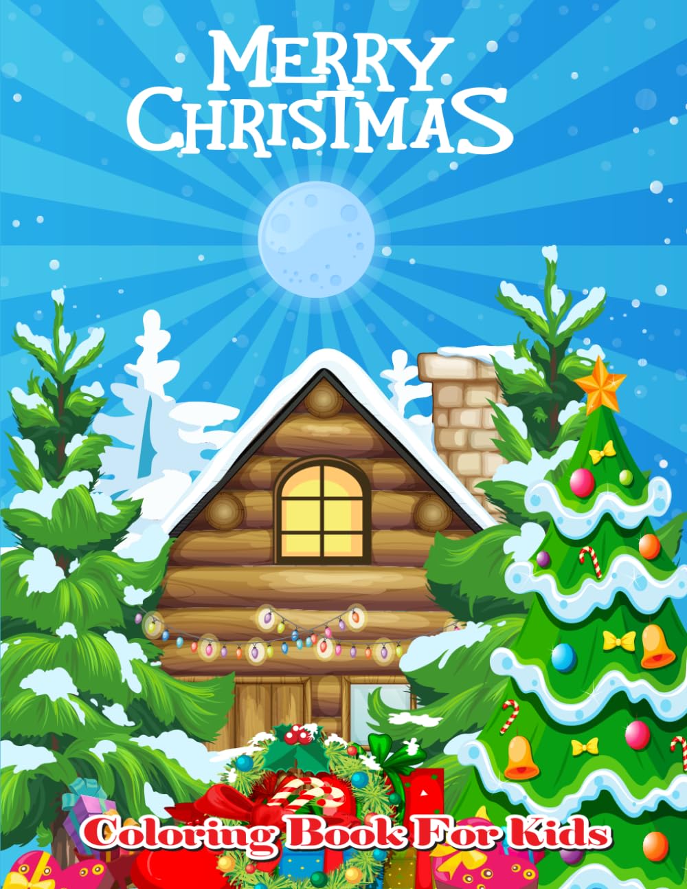 Merry Christmas Coloring Book for Kides: 50 Beautiful Christmas Coloring Pages and Winter Coloring Book for Kids, Simple and Easy Kids Friendly Design | For Kids Ages 4 - 8 (christmas kids gifts)