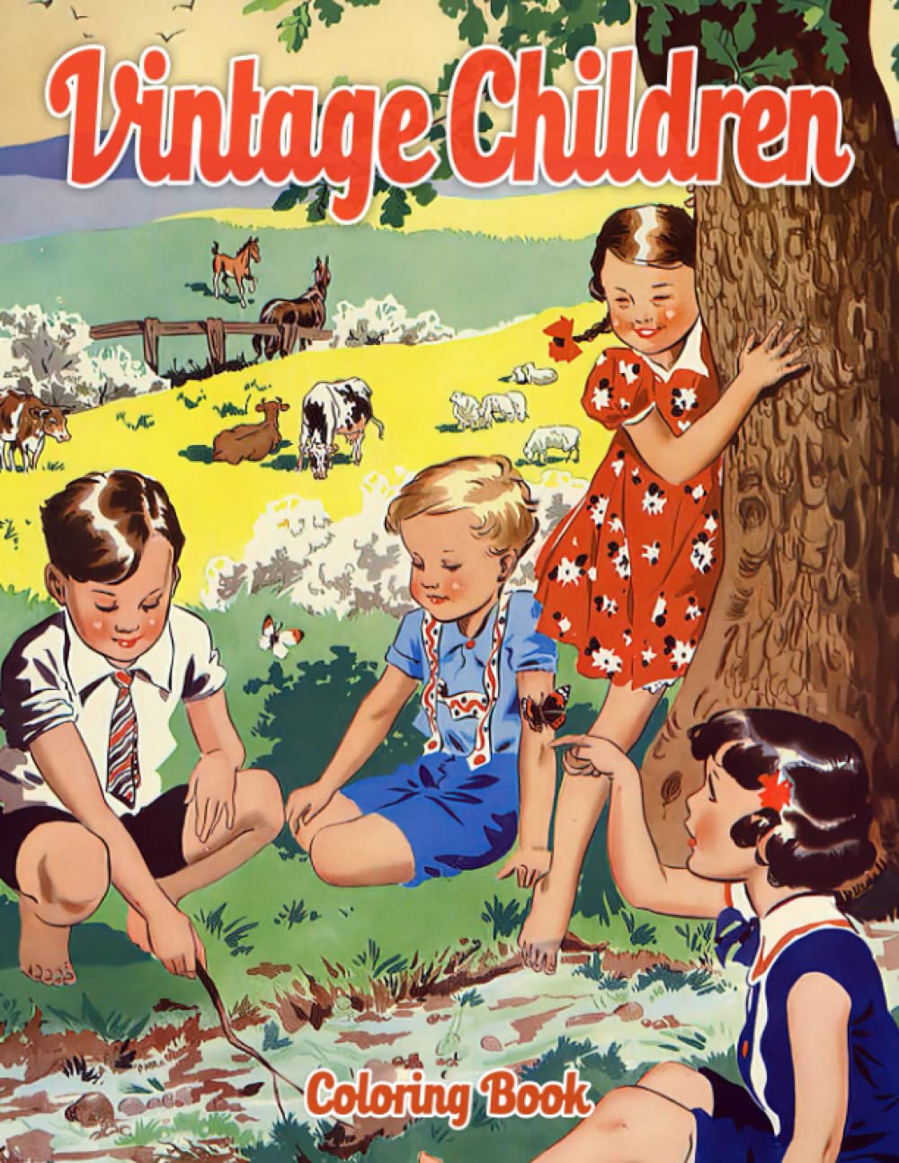 Vintage Children Coloring Book: Capture The Essence Of Childhood with Nostalgic Coloring Pages And Retro Illustration Designs For Adults Anxiety Relieving