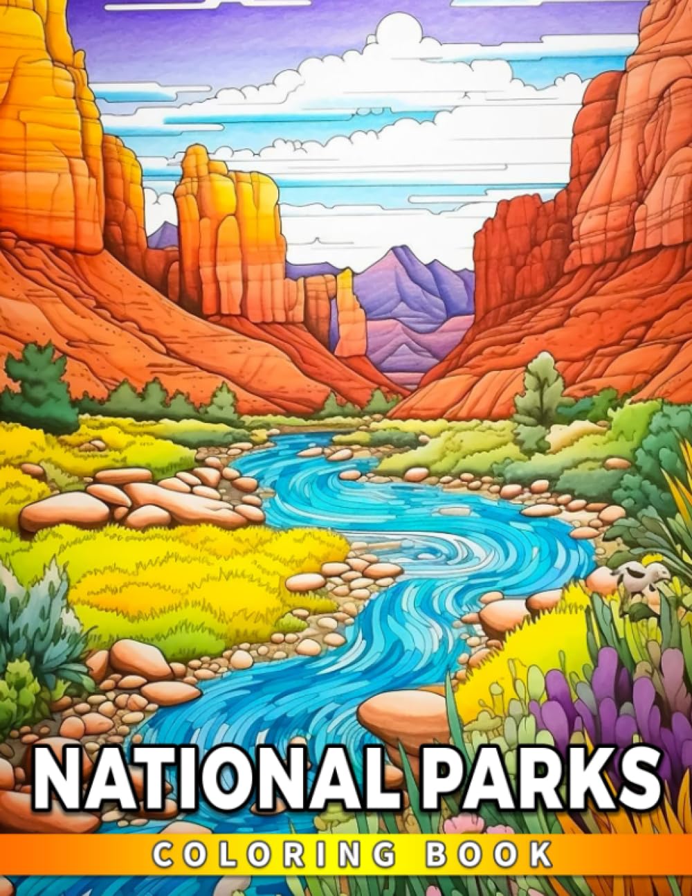 National Park Coloring Book: "Expand Your Creation And Find Out The Beauty Of Nature| Travel Coloring Pages"