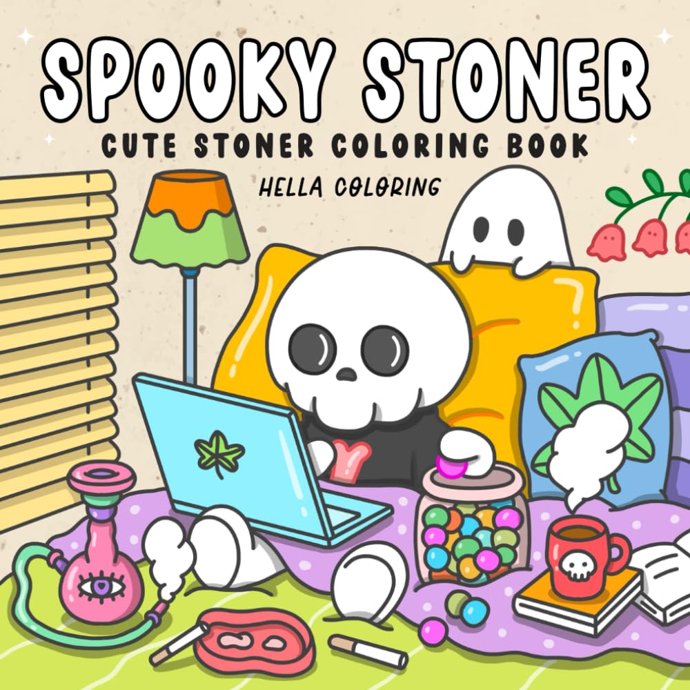 Spooky Stoner: Cute Stoner Coloring Book Featuring Adorable Ghosts and Creepy Creatures Vibing in High Moments for Relaxation